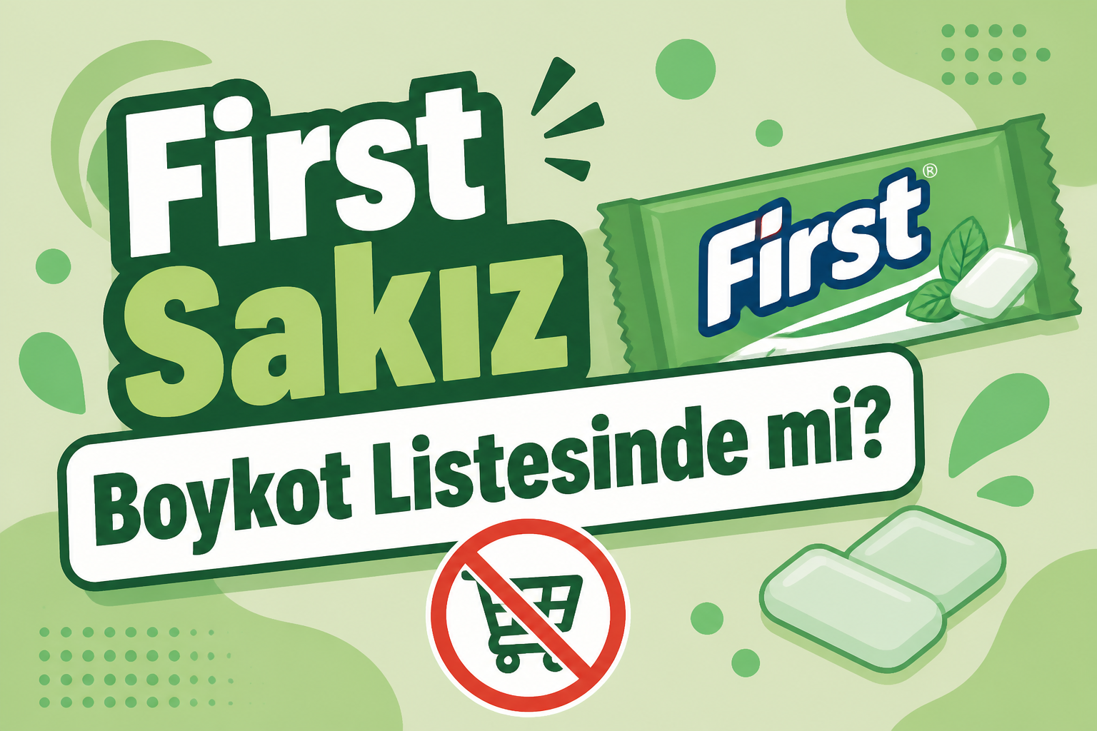 First Sakız Boykot Listesinde mi?
