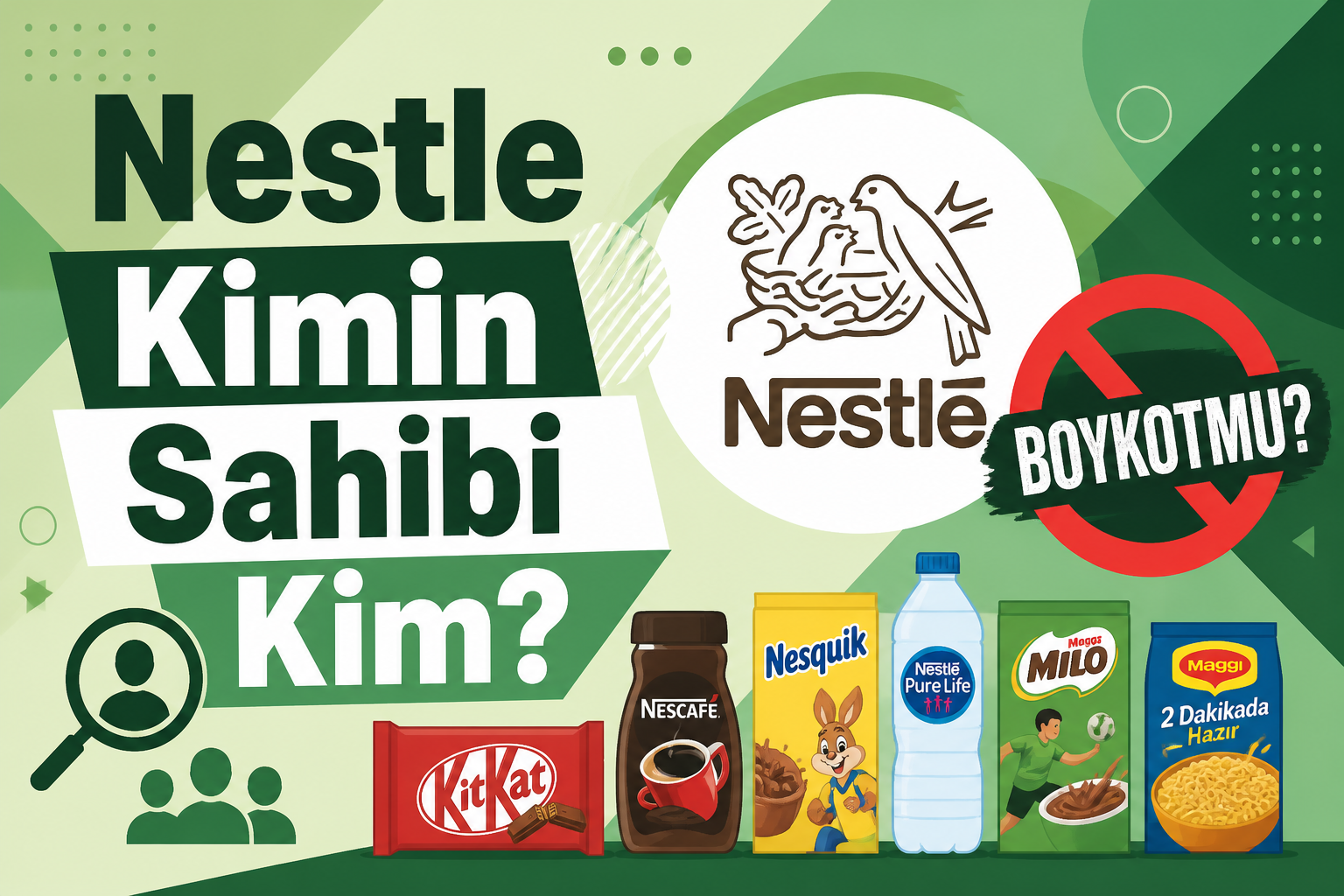 Nestle Boykot mu? Nestle Kimin Sahibi Kim? Nestle Kimin Sahibi Kim?